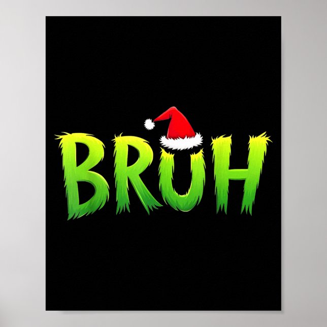 Xmas Bruh Christmas Kids Teens Boys Funny Christma Poster (Front)