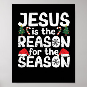 Xmas Christian Christmas Jesus is the reason Poster
