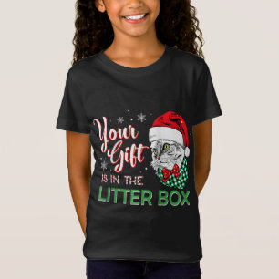 Xmas Christmas Cat Tee Your Gift Is In The Litter
