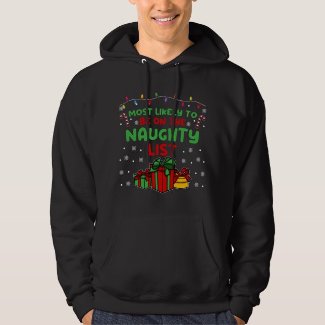 Xmas Christmas Family Pajama I Most likely to Naug Hoodie (Front)