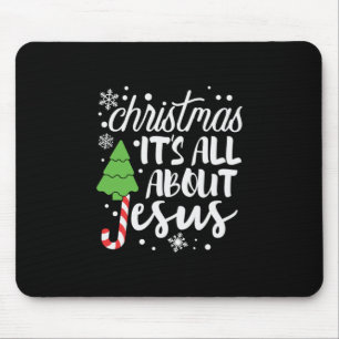 Xmas Christmas It Is All About Jesus Mouse Mat