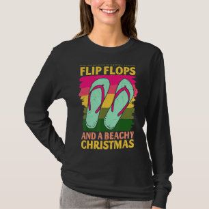 Xmas Dear Santa I Just Need Flip Flops Funny Graph T-Shirt