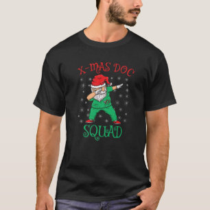 Xmas Doc Squad Dabbing Santa Holiday Christmas Scr T-Shirt