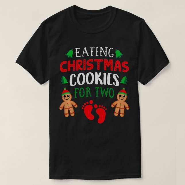 Xmas Eating Cookies For Two Christmas Pregnancy An T-Shirt (Design Front)