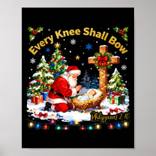 Xmas Every Knee Shall Bow Santa Christmas Nativity Poster
