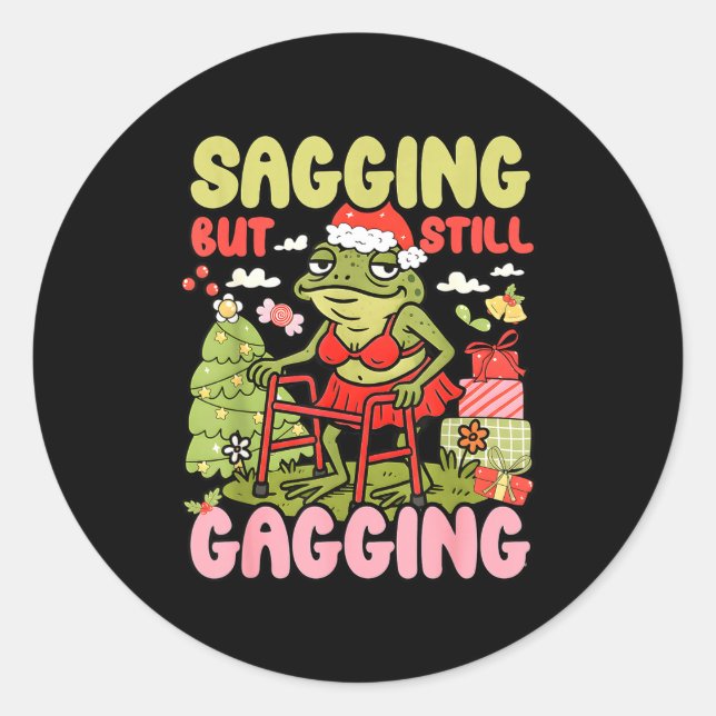 Xmas Funny Frog Meme Christmas Sagging But Still G Classic Round Sticker (Front)