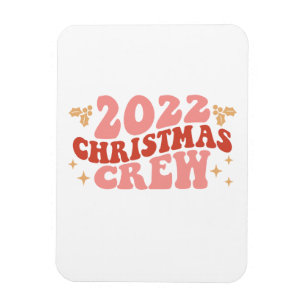 Xmas Gift 2022 Christmas Crew Magnet