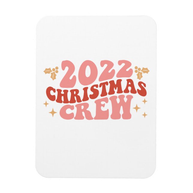 Xmas Gift 2022 Christmas Crew Magnet (Vertical)