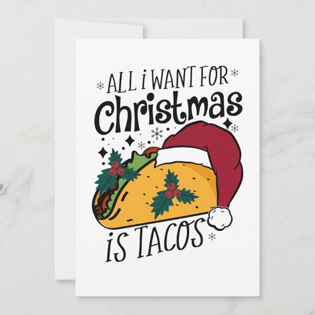 Xmas Gift All I Want for Christmas Is Tacos Holiday Card (Front)