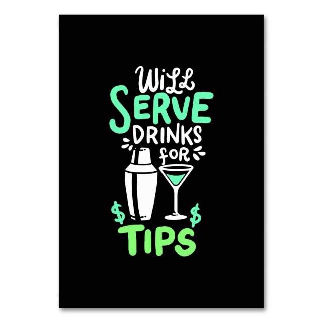 Xmas Gift | Bartender Will Serve Drinks For Tips Table Number (Front)