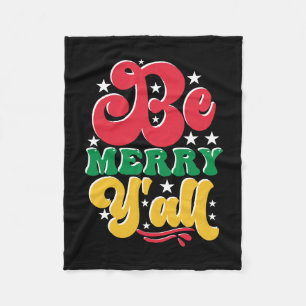 Xmas Gift Be Merry Yall Fleece Blanket