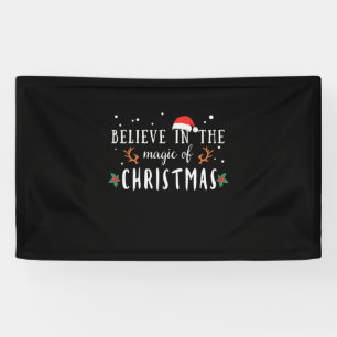 Xmas Gift Believe In The Magic Of Christmas Banner