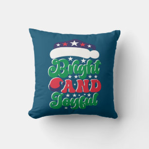 Xmas Gift Bright And Joyful Cushion