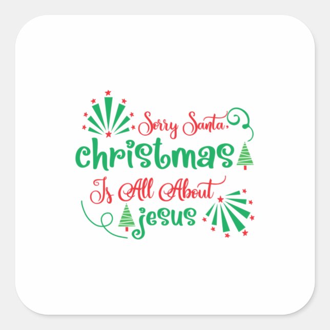 Xmas Gift Christmas Is All Square Sticker (Front)