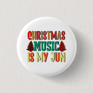 Xmas Gift   Christmas Music Is My Jun 3 Cm Round Badge