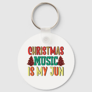 Xmas Gift | Christmas Music Is My Jun Key Ring
