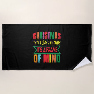 Xmas Gift Chritsmas Is Not Just A Day Beach Towel