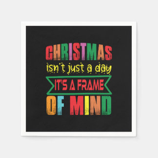 Xmas Gift Chritsmas Is Not Just A Day Napkin