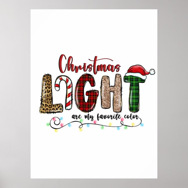 Xmas Gift Chritsmas Light Are My Favourite Colour Poster (Front)