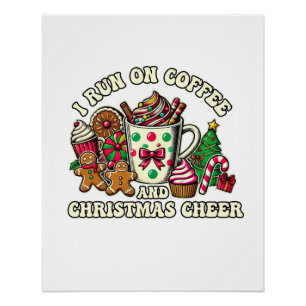 Xmas Gift Coffee And Christmas Cheer Poster