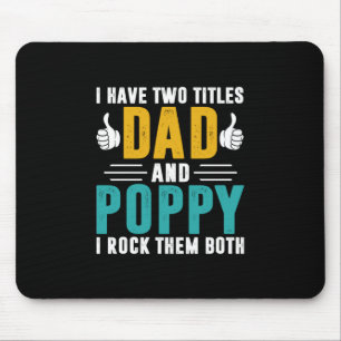 Xmas Gift Dad And Poppy I Rock Them Mouse Mat