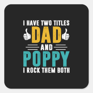 Xmas Gift Dad And Poppy I Rock Them Square Sticker