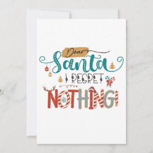 Xmas Gift Dear Santa I Regret Nothing Invitation