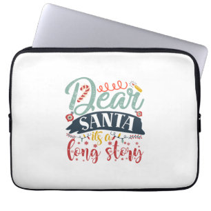 Xmas Gift Dear Santa It Is A Long Story Laptop Sleeve