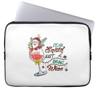 Xmas Gift Dear Santa Just Bring Wine Laptop Sleeve