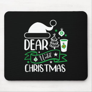 Xmas Gift Dear Until Christmas Mouse Mat