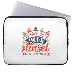 Xmas Gift Do Not Get Your Tinsel In A Tangle Laptop Sleeve