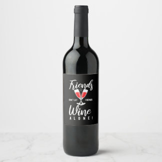 Xmas Gift | Do Not Let Friends Wine Alone Label
