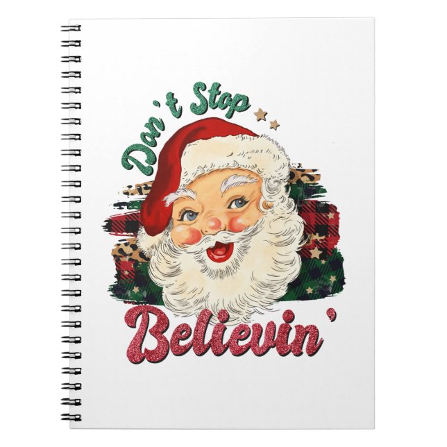 Xmas Gift Do Not Stop Believe Notebook (Front)