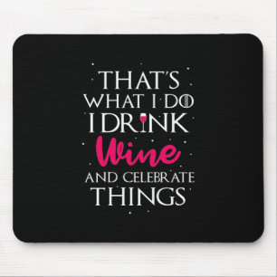 Xmas Gift Drink Wine And Celebrate Things Mouse Mat