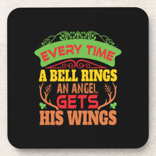 Xmas Gift Everytime A Bell Rings Coaster