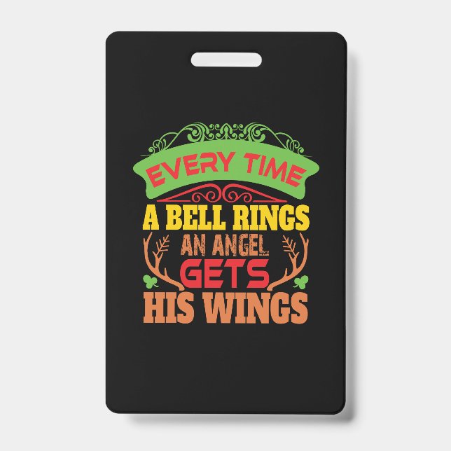 Xmas Gift Everytime A Bell Rings ID Badge (Front)