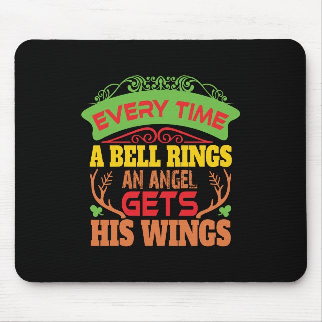 Xmas Gift Everytime A Bell Rings Mouse Mat (Front)