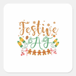 Xmas Gift Festive AF Cool Sassy Square Sticker
