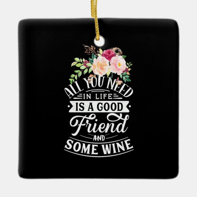 Xmas Gift | Good Friend And Some Wine Ceramic Ornament (Front)