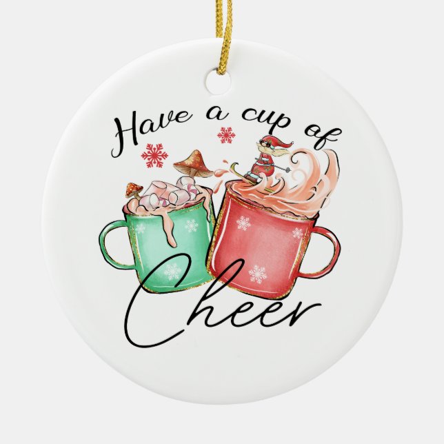 Xmas Gift Have A Cup Of Cheer Ceramic Tree Decoration (Front)