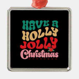 Xmas Gift Have A Holly Jolly Xmas Metal Tree Decoration