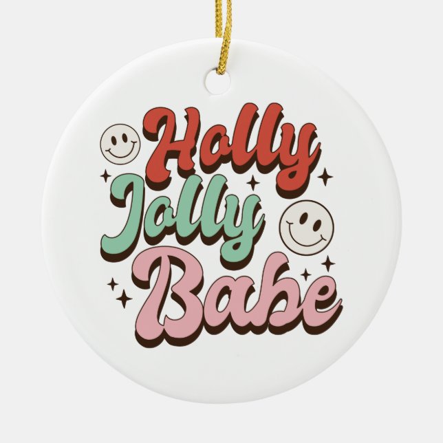 Xmas Gift Holly Jolly Babe Ceramic Tree Decoration (Front)