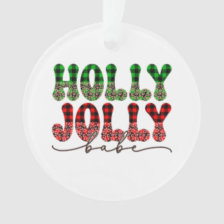 Xmas Gift Holly Jolly Babe Ornament