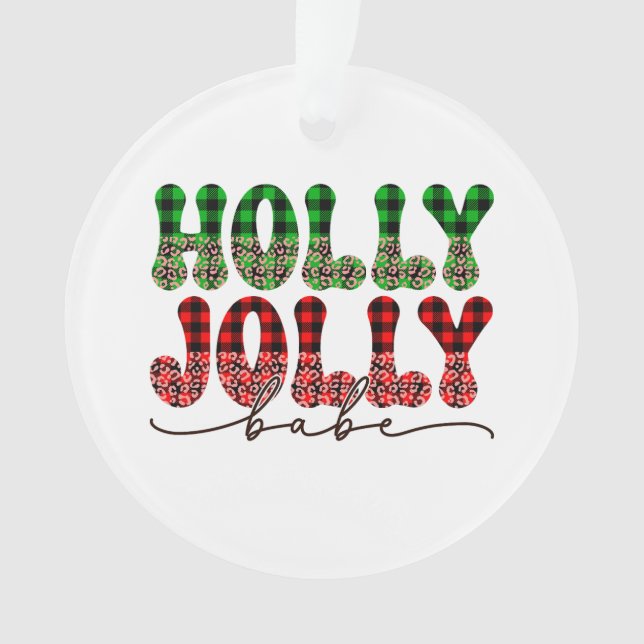 Xmas Gift Holly Jolly Babe Ornament (Front)