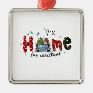 Xmas Gift I Will Home For Christmas Metal Tree Decoration