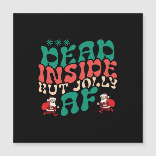 Xmas Gift Inside But Jolly Af
