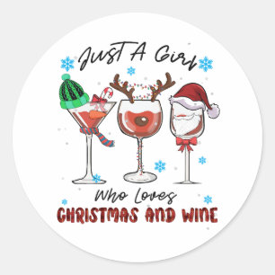 Xmas Gift Just A Girl Who Loves Christmas And Wine Classic Round Sticker