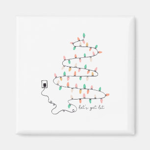 Xmas Gift Let Get Lit Magnet