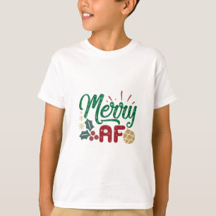 Xmas Gift Merry AF Cool Sassy T-Shirt