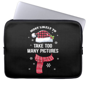 Xmas Gift Most Likely To Take Picture Laptop Sleeve